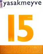 yasakmeyve / Temmuz - Ağustos 2005 / Sayı: 15
