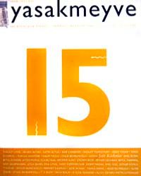 yasakmeyve / Temmuz - Ağustos 2005 / Sayı: 15