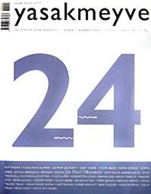 yasakmeyve / Ocak - Şubat 2007 / Sayı: 24