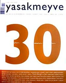yasakmeyve / Ocak - Şubat 2008 / Sayı: 30