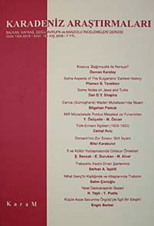 Karadeniz Araştırmaları/Balkan,Kafkas,Doğu  Avrupa ve Anadolu İncelemeleri Dergisi/Sayı:16 Kış 2008