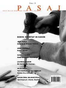 Pasaj Sayı:6 Şubat-Mayıs Dört Aylık Edebiyat Eleştiri Dergisi