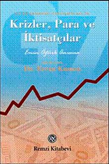 Krizler, Para ve İktisatçılar