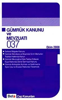 Gümrük Kanunu ve Mevzuatı / Cep Kanunları 037