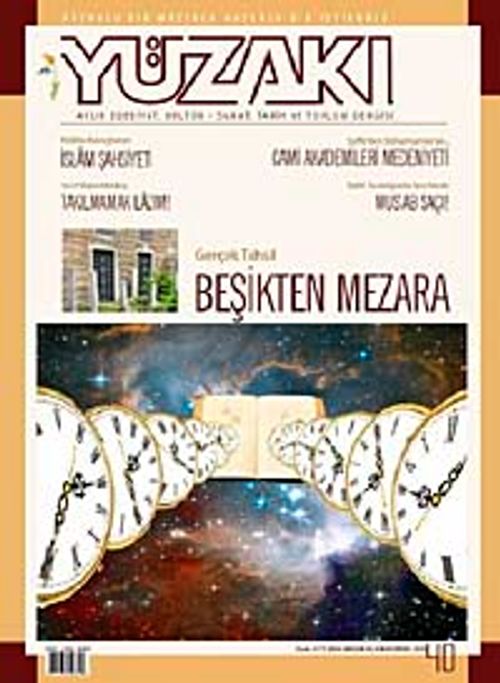 Yüzakı Aylık Edebiyat, Kültür, Sanat, Tarih ve Toplum Dergisi/ Sayı:40 Yıl: Haziran 2008