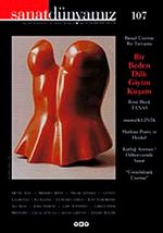 Sanat Dünyamız Üç Aylık Kültür ve Sanat Dergisi Sayı:107 Yaz 2008