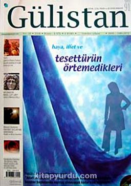 Gülistan/İlim Fikir ve Kültür Dergisi/Yıl:10/Sayı:91 Temmuz 2008