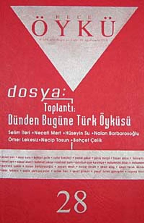 Yıl:5 Sayı:28-Ağustıos-Eylül 2008-Hece Öykü İki Aylık Öykü Dergisi