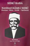 Sıdki Baba Nasihat-name-i Sıdki (İnceleme-Metin-S&ouml;zl&uuml;k-Tıpkıbasım)
