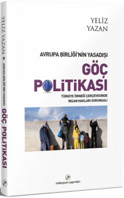 Avrupa Birliği'nin Yasadışı  Göç Politikası