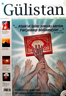Gülistan/İlim Fikir ve Kültür Dergisi/Yıl:10/Sayı:92 Ağustos 2008