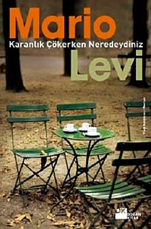 Karanlık Çökerken Neredeydiniz