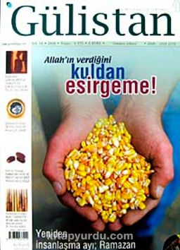 Gülistan/İlim Fikir ve Kültür Dergisi/Yıl:10/Sayı:93 Eylül 2008
