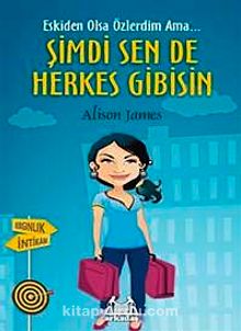 Şimdi Sen de Herkes Gibisin & Eskiden Olsa Özlerdim Ama - Alison James