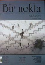 Bir Nokta / Aylık Edebiyat Dergisi / Yıl: 8 / Sayı: 81 Ekim 2008