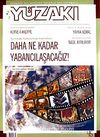 Yüzakı Aylık Edebiyat, Kültür, Sanat, Tarih ve Toplum Dergisi/ Sayı:45 Yıl: Kasım 2008