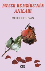 Melek Hemşire’nin Anıları