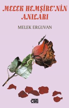 Melek Hemşire’nin Anıları