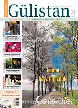 Gülistan/İlim Fikir ve Kültür Dergisi/Yıl:10/Sayı:95 Kasım 2008