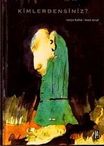 Kimlerdensiniz?