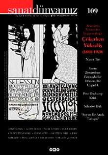 Sanat Dünyamız Üç Aylık Kültür ve Sanat Dergisi Sayı:109 Kış 2008
