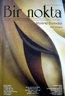 Bir Nokta / Aylık Edebiyat Dergisi / Yıl: 9 / Sayı:84 Ocak 2009