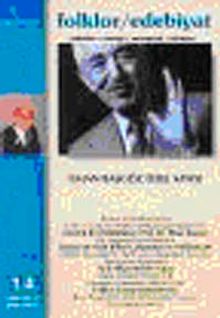 Folklor / Edebiyat Halkbilim, Etnoloji, Antropoloji, Edebiyat İlhan Başgöz Özel Sayısı Haziran-Temmuz Sayı: 14