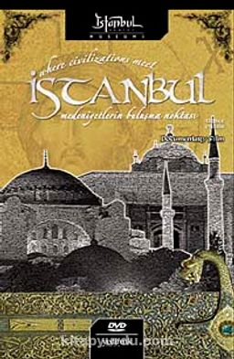 İstanbul...Medeniyetlerin Buluşma Noktası