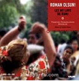 Roman Olsun / Let My Love Be Rom