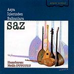 Saz & Asya İçlerinden Balkanlara