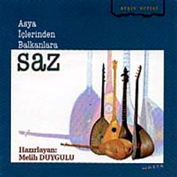 Saz & Asya İçlerinden Balkanlara