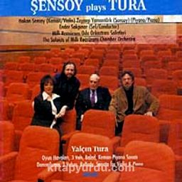 Şensoy Plays Tura
