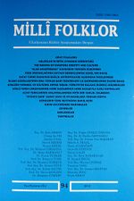Milli Folklor Üç Aylık Uluslararası Kültür Araştırmaları Dergisi  / Yaz  Sayı:94 2012