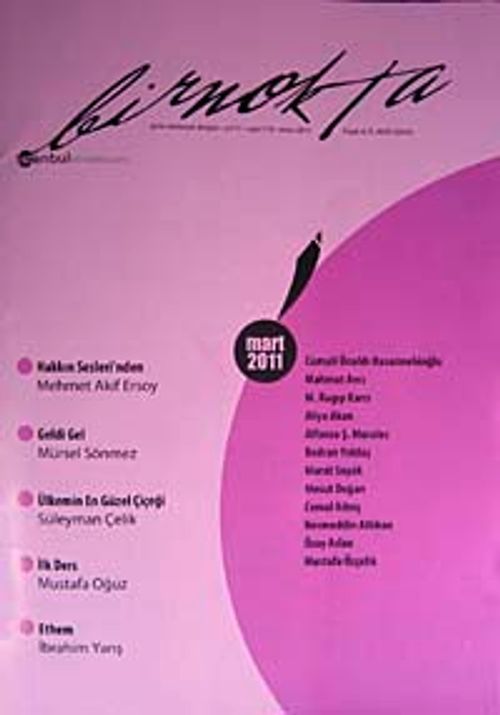 Bir Nokta / Aylık Edebiyat Dergisi / Yıl: 11 / Sayı:110 Mart 2011