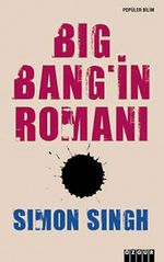 Big Bang'ın Romanı & Büyük Patlama ve Evrenin Başlangıcı