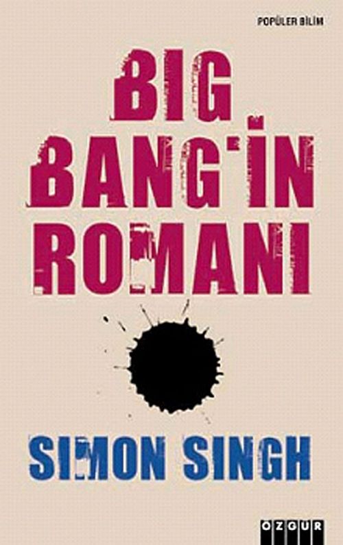 Big Bang'ın Romanı & Büyük Patlama ve Evrenin Başlangıcı