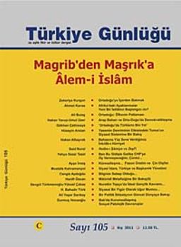 Türkiye Günlüğü Üç Aylık Fikir ve Kültür Dergisi Sayı:105 Kış 2011