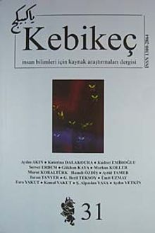 Sayı:31 / 2011-Kebikeç-İnsan Bilimleri İçin Kaynak Araştırmaları Dergisi