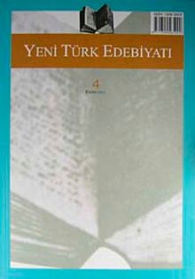 Yeni Türk Edebiyatı Hakemli Altı Aylık İnceleme Dergisi Sayı:4 Ekim 2011