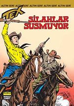 Altın Tex Sayı:119 Silahlar Susmuyor