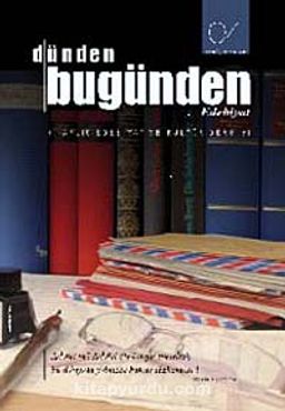 Dünden Bugünden Edebiyat & İki Aylık Edebiyat ve Kültür Dergisi Sayı:4