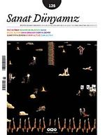 Sanat Dünyamız İki Aylık Kültür ve Sanat Dergisi Sayı:126 Ocak-Şubat 2012
