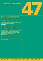 Felsefe Tartışmaları 47