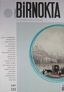 Bir Nokta / Aylık Edebiyat Dergisi / Yıl: 12 / Sayı:122 Mart 2012