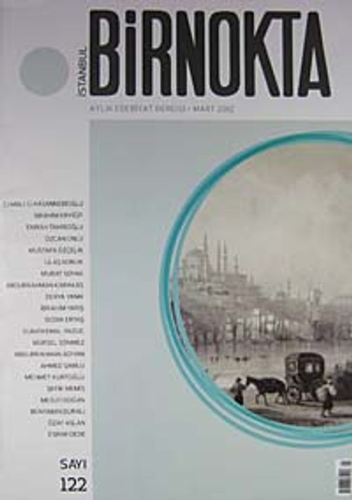 Bir Nokta / Aylık Edebiyat Dergisi / Yıl: 12 / Sayı:122 Mart 2012