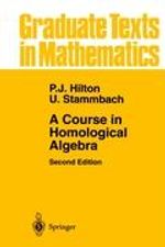 A Course in Homological Algebra