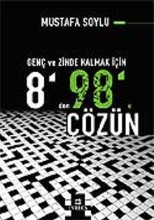 Genç ve Zihinde Kalmak İçin 8'den 98'e Çözün