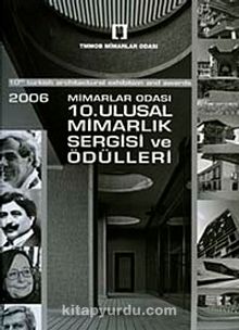 2006 Mimarlar Odası 10. Ulusal Mimarlık Sergisi ve Ödülleri
