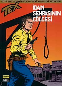Altın Tex Sayı:145 İdam Sehpasının Gölgesi