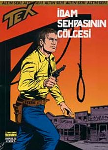 Altın Tex Sayı:145 İdam Sehpasının Gölgesi
